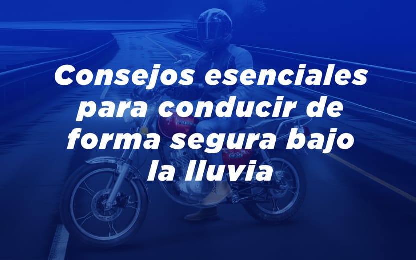 Consejos esenciales para conducir de forma segura bajo la lluvia